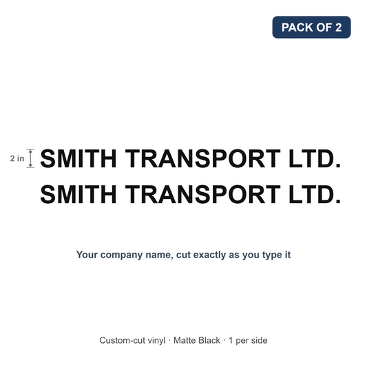 Company name truck door decals, 2 inch matte black Arial Bold vinyl, pack of 2