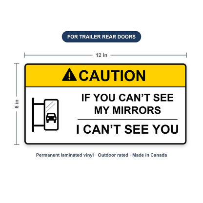 Caution If You Can't See My Mirrors I Can't See You trailer decal, 12 x 6 inch
